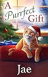 A Purrfect Gift by Jae