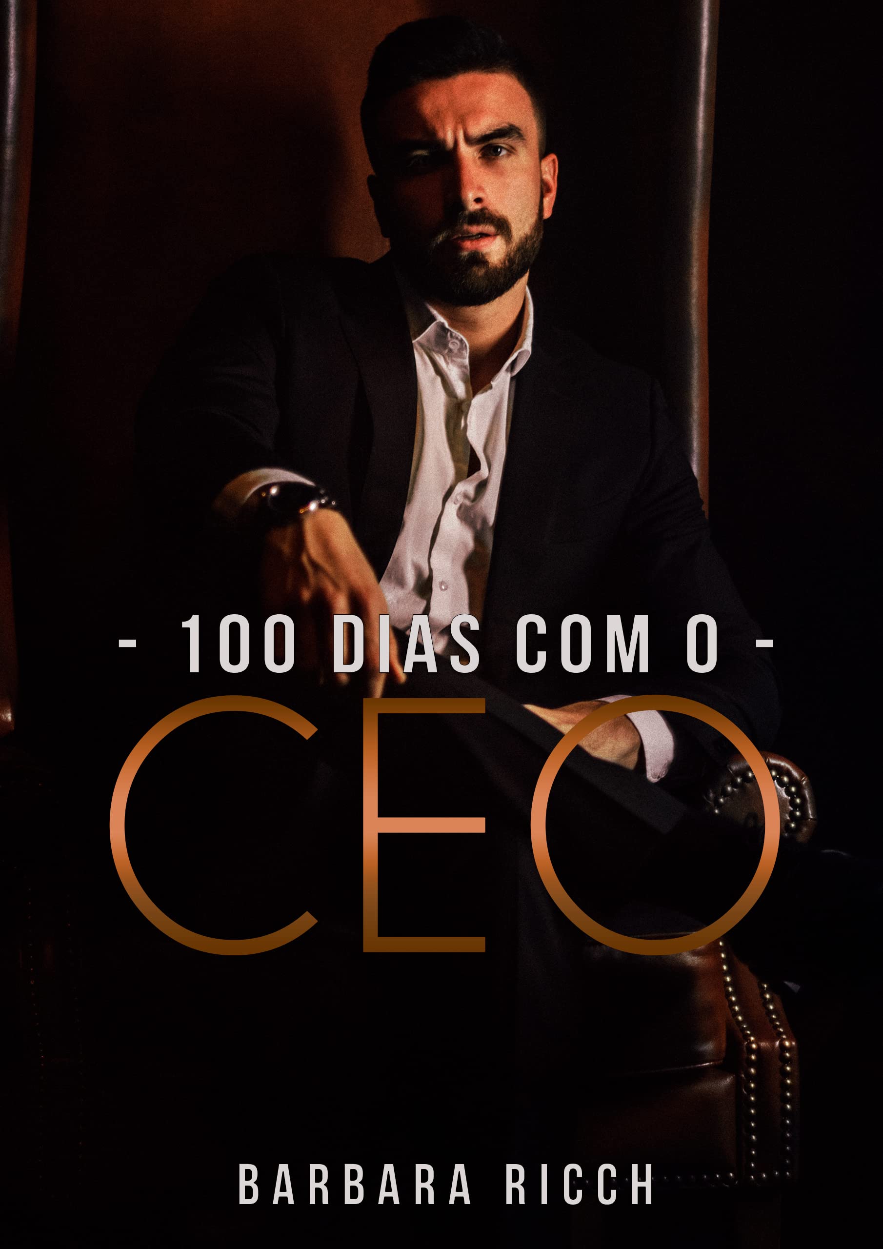 100 Dias com o CEO (Portuguese Edition)