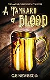 A Tankard of Blood (The An'kar Chronicles: Zekariah #1)