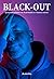 Black-out by Patricia Bouwhuis-Ooyevaar