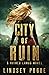 City of Ruin: A Dystopian Beauty and the Beast Retelling (Ruined Lands)
