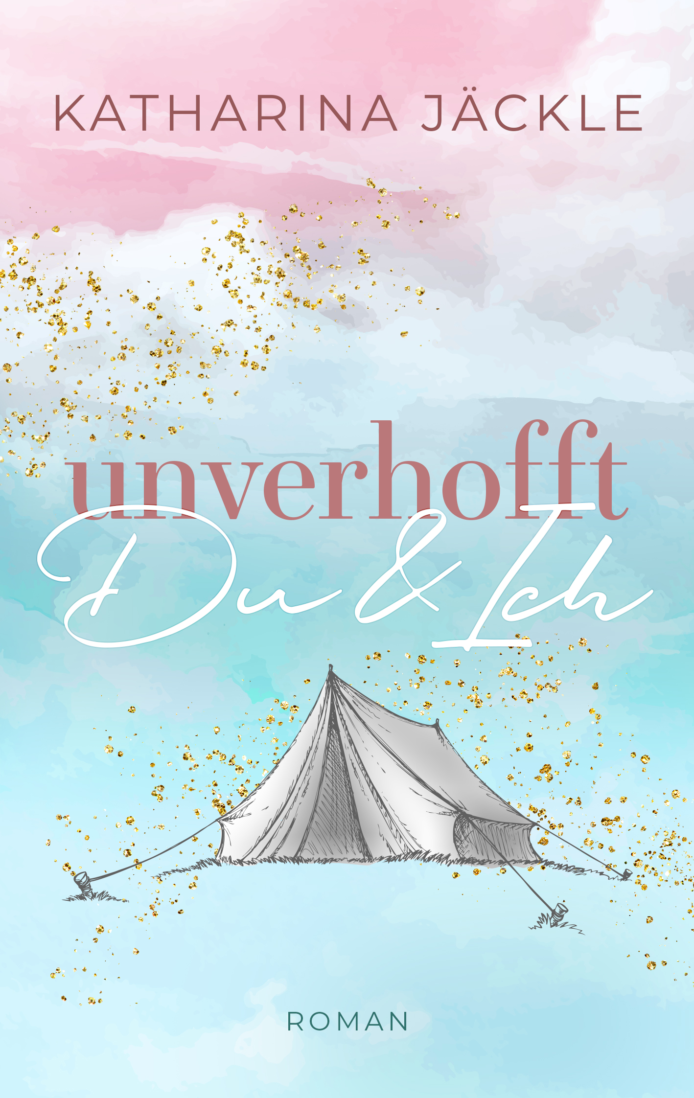 Unverhofft Du & Ich (Du & Ich, #2)