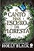 O Canto Mais Escuro da Floresta