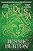 Medusa by Jessie Burton