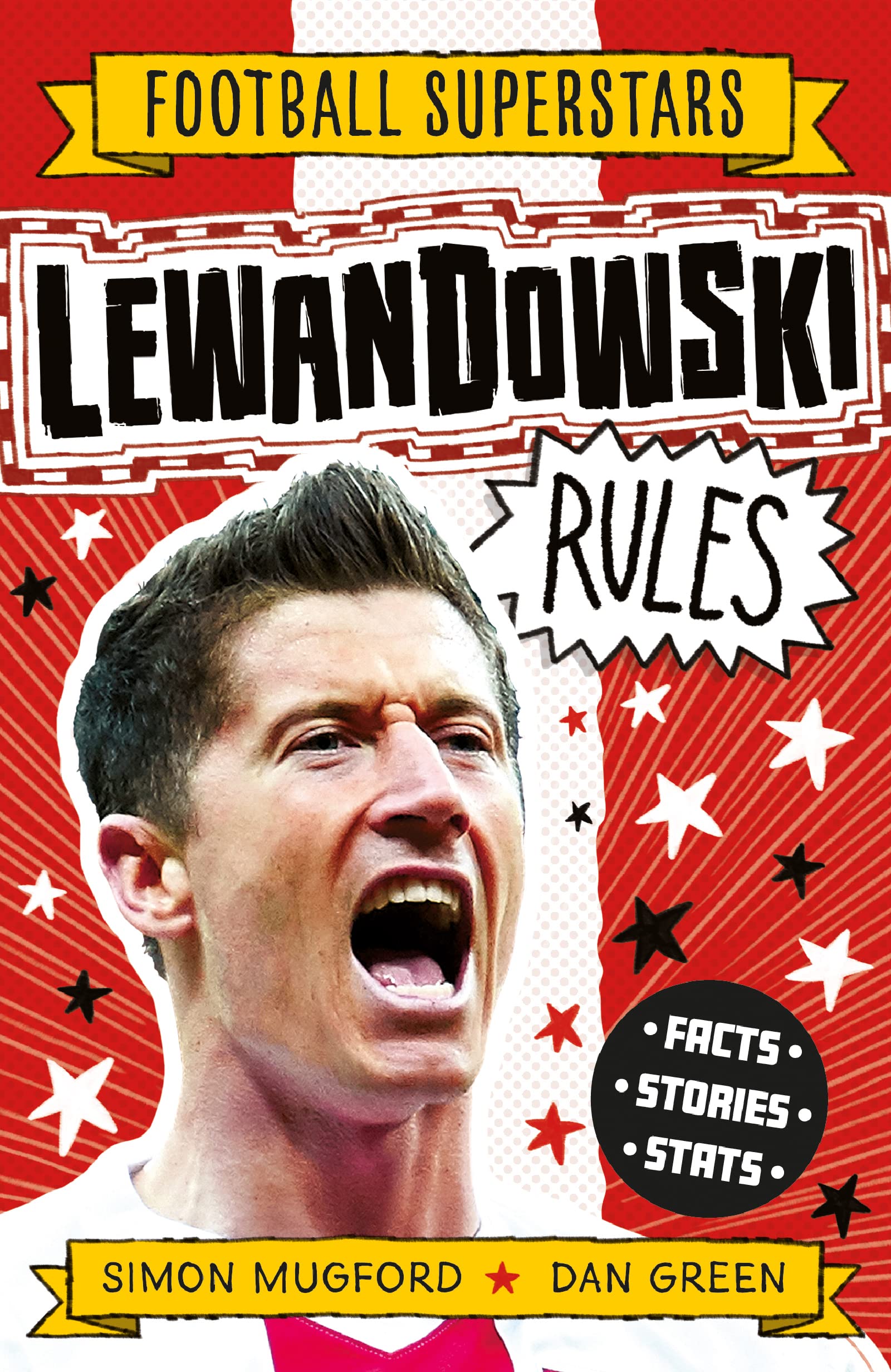 Lewandowski Rules (Football Superstars Book 20)
