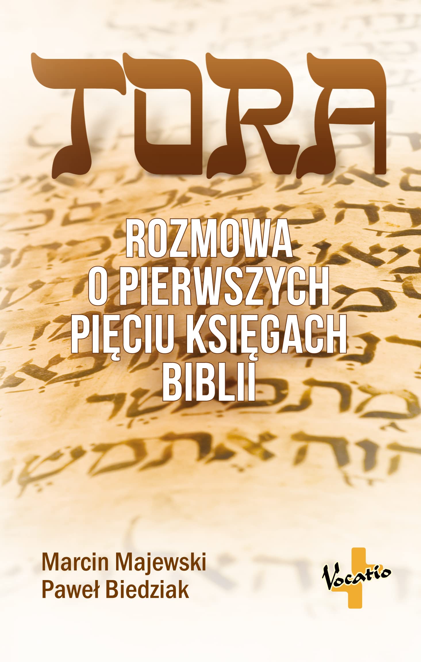 Tora. Rozmowa o pierwszych pięciu księgach Biblii (Paperback)