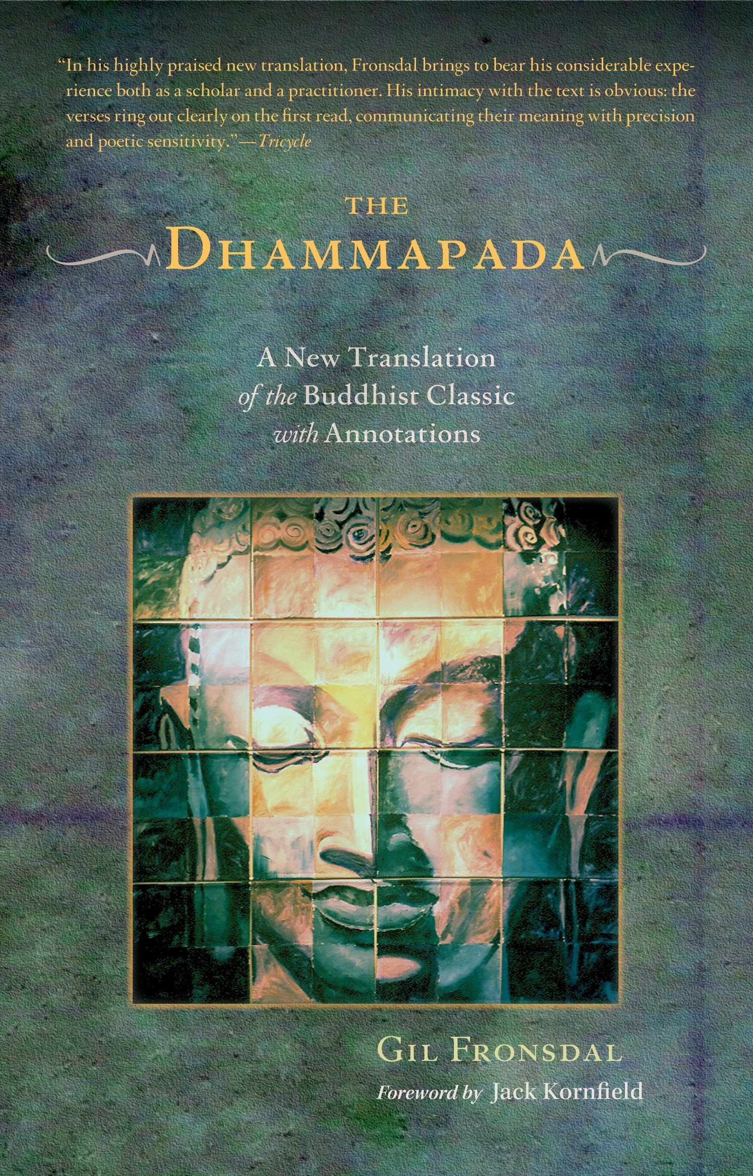 The Dhammapada: A New Translation of the Buddhist Classic with Annotations (Kindle Edition)