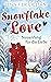 Snowflake Love: Neuanfang für die Liebe (German Edition)