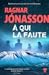A qui la faute