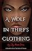 A Wolf in Thief's Clothing