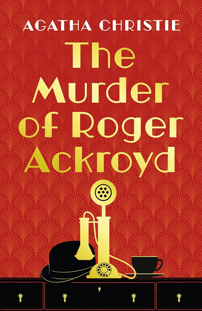 The Murder of Roger Ackroyd: The Hercule Poirot Mysteries Book 4: by Agatha Christie