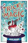 A Tricky Kind of Magic