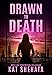 Drawn to Death