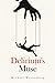 Delirium's Muse