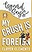 Legend Says, My Crush is Fo...