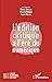 L'édition critique à l'ère numérique (Socio-économie de la ch... by Daniel Apollon