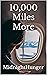 10,000 Miles More: Fictiona...