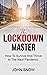 The Lockdown Master: How To...