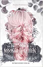 Das Flüstern der Moosglöckchen (Paperback)