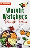 Easy to Make Weight Reduction Meals with Point Values: Complete Healthy and Simple Freestyle Secrets Recipes for Improved Health and Staying Fit (Healthy Budget-Friendly Recipes Book 4) Easy to Make Weight Reduction Meals with Point Values: Complete Healthy and Simple Freestyle Secrets Recipes for Improved Health and Staying Fit (Healthy Budget-Friendly Recipes Book 4)