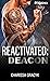 Reactivated: Deacon (Projec...