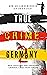 True Crime Germany 2  by Adrian Langenscheid
