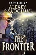 The Frontier (Last Life #2)