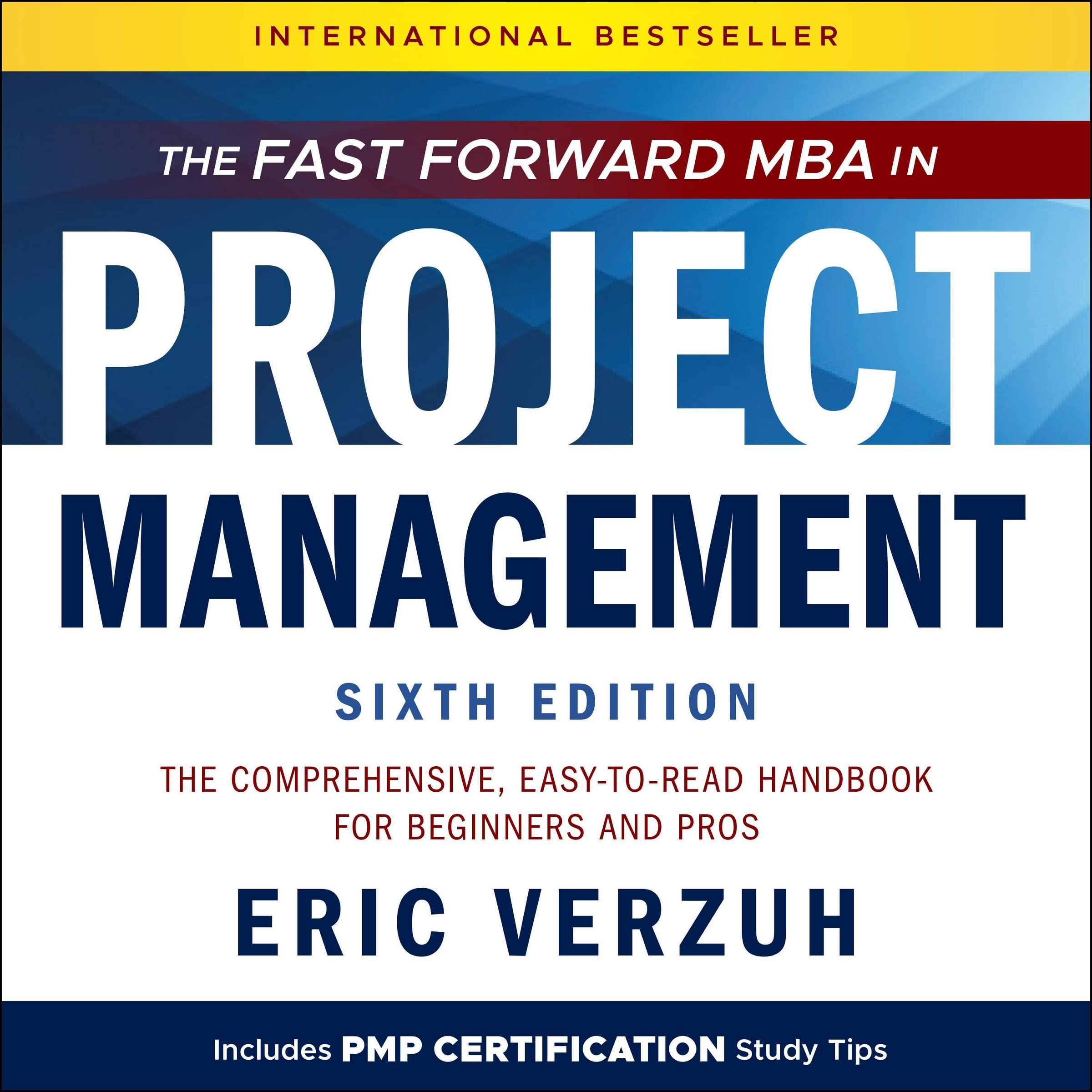 The Fast Forward MBA in Project Management: The Comprehensive, Easy to Read Handbook for Beginners and Pros (Audio CD)