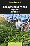 Ecosystem Services (Key Issues in Environment and Sustainability)
