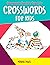 Crosswords for Kids Ages 9 ...