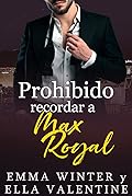 Prohibido recordar a Max Royal