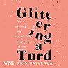 Glittering a Turd by Kris Hallenga