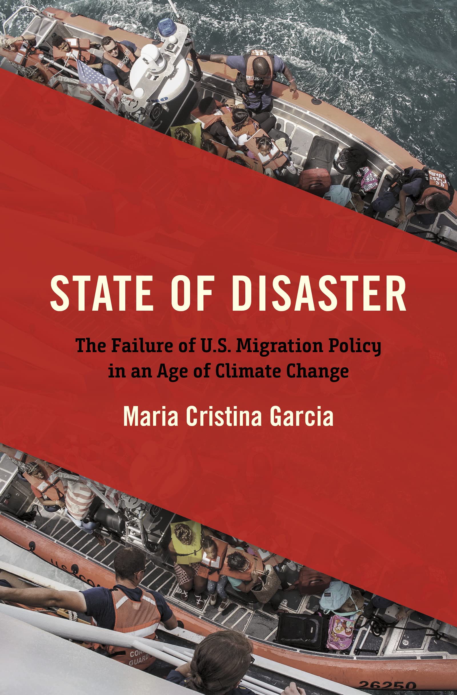 State of Disaster: The Failure of U.S. Migration Policy in an Age of Climate Change (Kindle Edition)