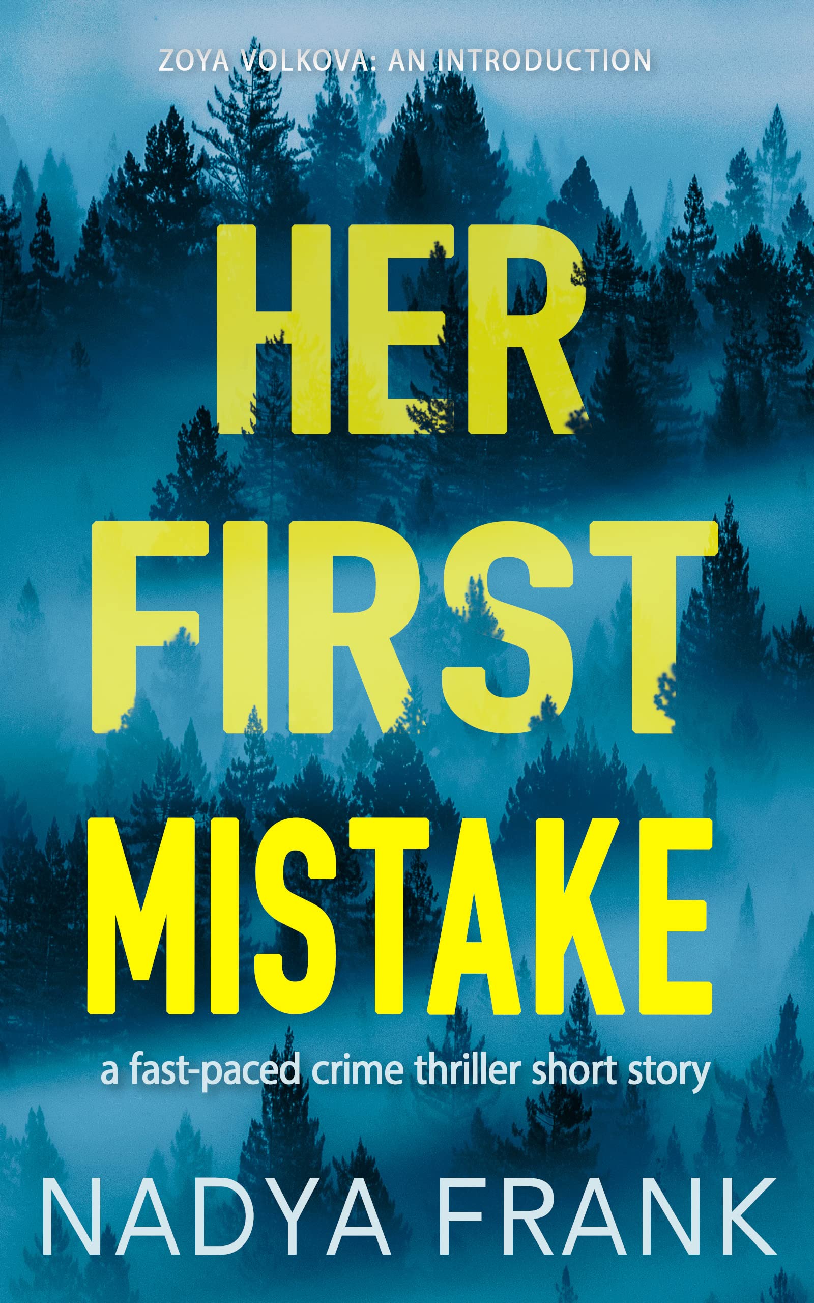 Her First Mistake (PI Zoya Volkova Crime Thrillers)