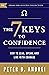 The 7 Keys to Confidence: H...