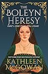 Book cover for The Boleyn Heresy Part One: The Time Will Come