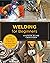 Welding for Beginners: Lear...