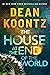 The House at the End of the...