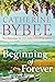Beginning of Forever (The D'Angelos) by Catherine Bybee