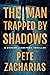 The Man Trapped by Shadows (Rooker Lindström Thriller)