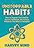 Unstoppable Habits: How to ...