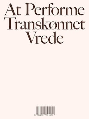 At Performe Transkønnet Vrede