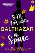 Balthazar: The Spare (The Hale Family: Americans in London #1)