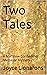 Two Tales (A Matthew Cordwa...