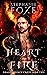 A Heart of Fire