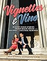 Vignettes & Vino:...