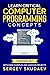 Learn Critical Computer Programming Concepts: Three books in one with code examples and hands-on projects