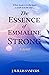 The Essence of Emmaline Strong