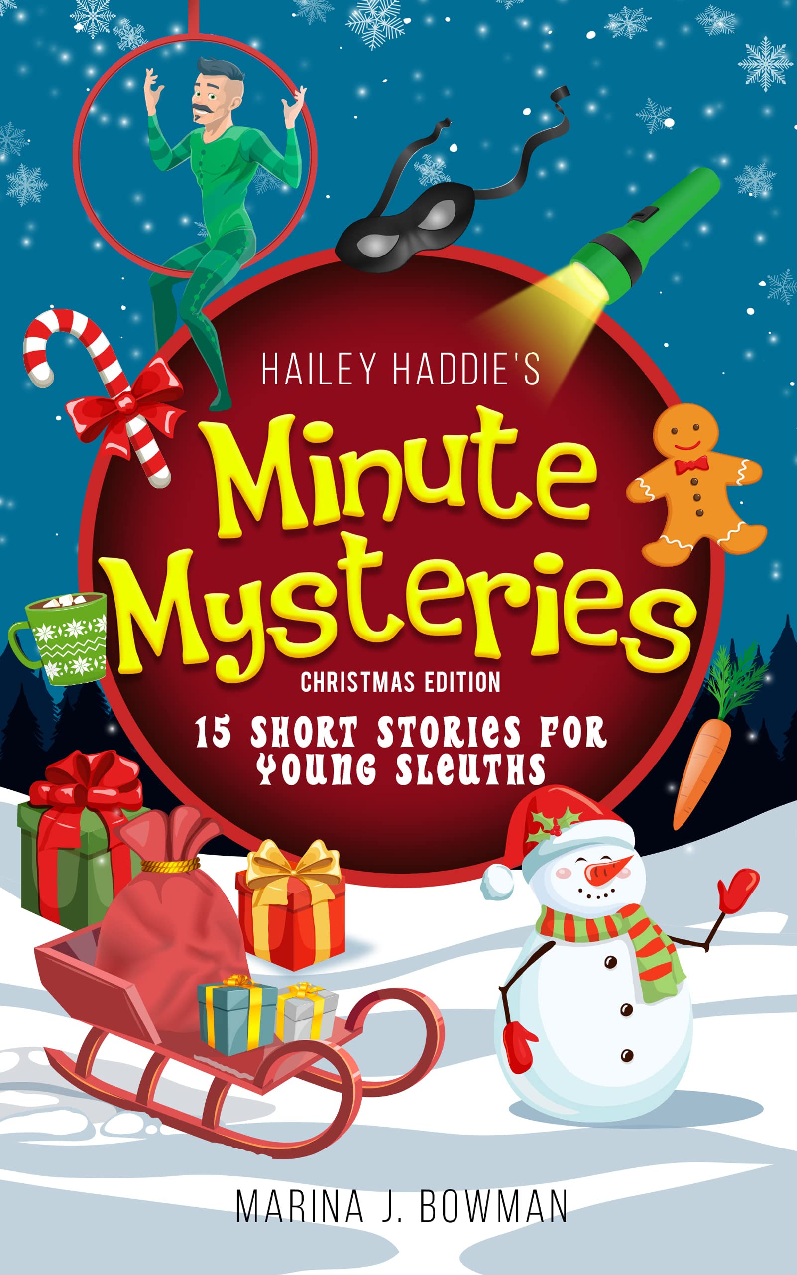 Hailey Haddie's Minute Mysteries Christmas Edition: 15 Short Stories For Young Sleuths (Kindle Edition)