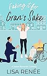 Faking it for Gran's Sake (Bachelorettes of Clear Creek)